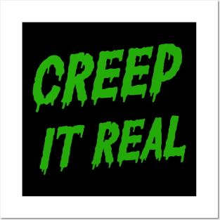 Creep it real Posters and Art